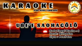 Ube'e Saohagolo #karaoke nada tinggi wanita