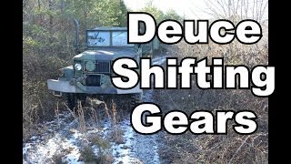 So You Want to Own a Deuce part 6.  Shift like you've never shifted before.