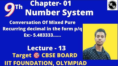 Number System - 13  NCERT | Class9 | + IIT FOUNDATION LEVEL @Maths Wallah - Mohit Saxena