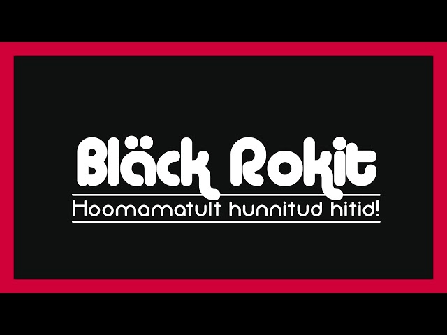 BLÄCK ROKIT - Tõutäkk