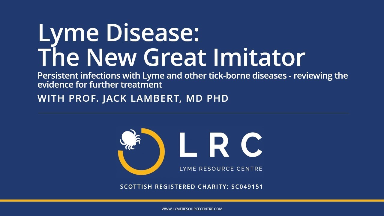 Prof Jack Lambert: Persistent infections with Lyme and other tick borne diseases