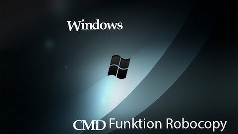 Windows Tipp: CMD Funktion Robocopy(Deutsch) - DarkDino2010