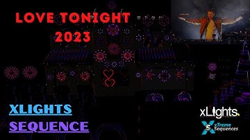 xLights Sequence Love Tonight 2023 by xTreme Sequences