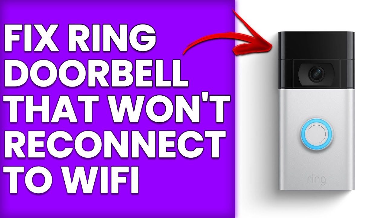 How To Fix Ring Doorbell Won't Reconnect To WiFi (Simple Steps You Can