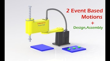 SCARA Robot design Assembly and Motion Study Tutorial in Solidworks
