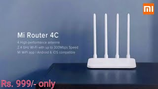 Mi Router 4C Rs. 999/- Unboxing & Review After Using 15 Days || Budget MI Router Unboxing and Review