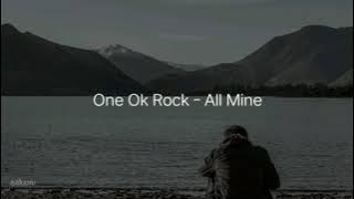 One Ok Rock - All Mine 'Easy Lyrics'