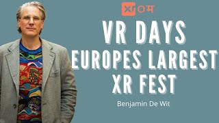 Extended Reality Evangelist Community Builder - Benjamin De Wit - Founder Vr Days