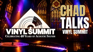 Chad Kassem Talks Vinyl Summit 2026