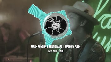 Mark Ronson & Bruno Mars - Uptown Funk (Dave Aude Remix)