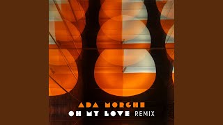 Oh My Love (Enigmatic Remix)