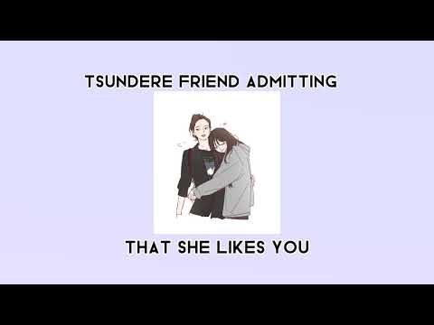 Tsundere friend admitting that she likes you [F4F][Tagalog Asmr][Friends to Lover Roleplay]