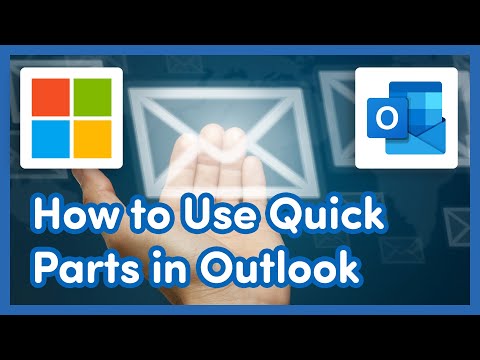 📩 Outlook - How to Use Quick Parts (What You Need to Know)