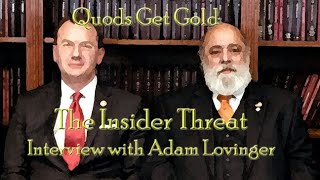 Adam Lovinger, The Insider Threat:  How The Deep State Undermines America From Within