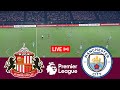 LIVE Sunderland Vs Manchester City Premier League 25 26 Full Match Video Game Simulation 