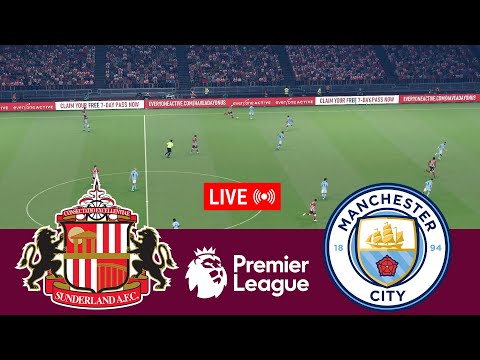 LIVE Sunderland Vs Manchester City Premier League 25 26 Full Match Video Game Simulation 