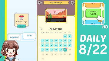 Connect Word Daily Challenge August 22 Answers Walkthrough