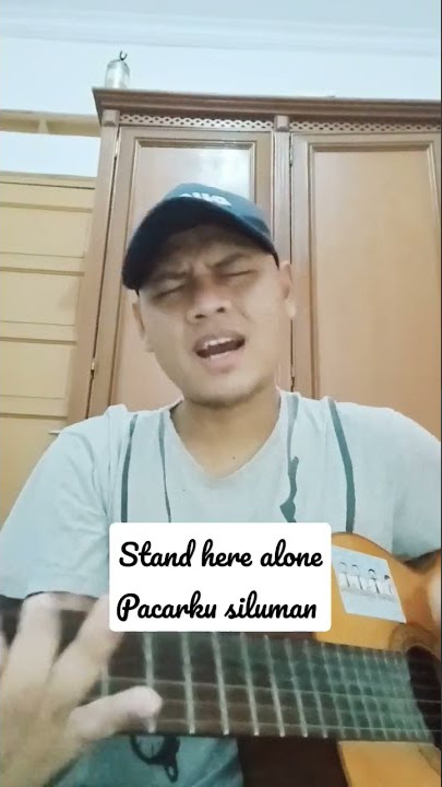 stand here alone 'pacarku siluman' cover