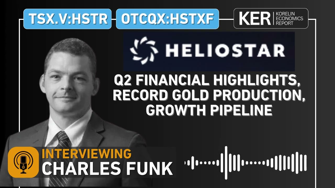 Heliostar - Q2 Financial Highlights, Record Gold Production, Growth Pipeline