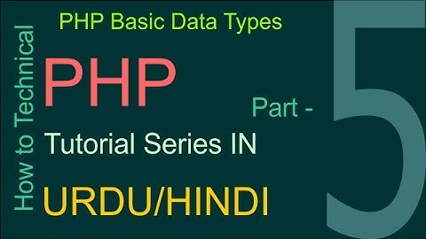 php tutorials in urdu   hindi part 05  php Basic Data type