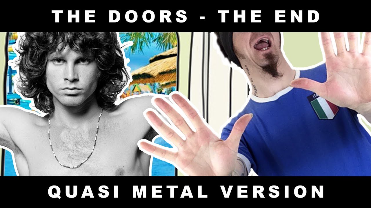THE END... but it's METAL [The Doors 