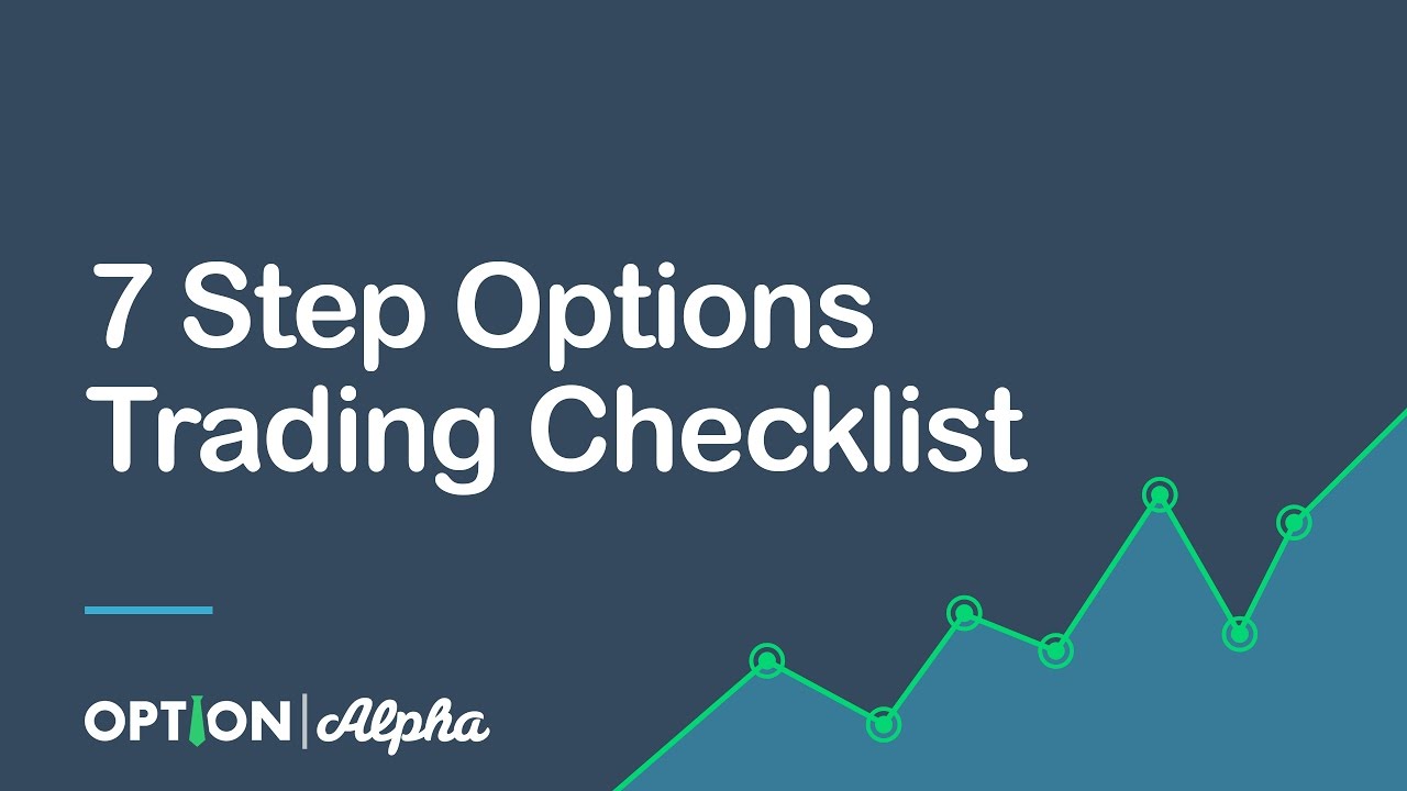 trading screen 7 Step Options Trading Checklist