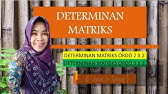 Matriks Cara Mencari Determinan Matriks 2x2 Dan 3x3 Youtube