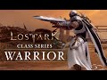 Lost Ark: Classes Series - Warrior (NA and EU)