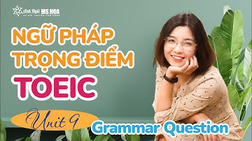 [Ngữ Pháp TĐ] Câu Hỏi Ngữ Pháp Quan Trọng Nhất | Anh ngữ Ms Hoa