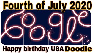 Happy Birthday USA, Fourth of July 2020 Doodle, UAS Google Doodle, 4th of July 2020 Google Doodle.