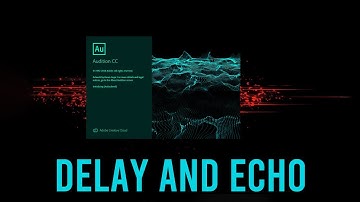 How to Delay and Echo in  Adobe Audition CC Tutorial |By- Jaahid khan