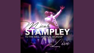 Video thumbnail of "Micah Stampley - Hymn Medley All Things Are Possible/Tis so Sweet/Praise the Name of Jesus/Revive Us Again (Live)"