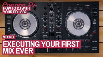 How To Mix Using Serato DJ Lite - How To DJ With Your Pioneer DDJ-SB2, 10 of 22
