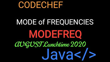 Mode of Frequencies | Problem from Codechef | MODEFREQ | Java programming