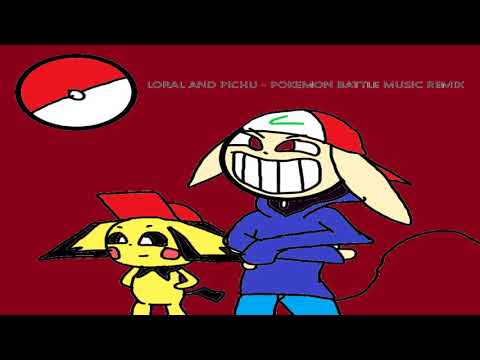 Loral and Pichu - Epic Pokemon Battle Music REmix