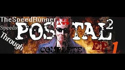 POSTAL² - Episode 1: WARNING, VIOLENT GAME [18+]