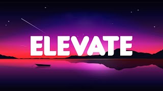 Jeff Grecia - Elevate (Lyrics)