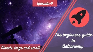 Planets Large ad Small Part-1|The beginner