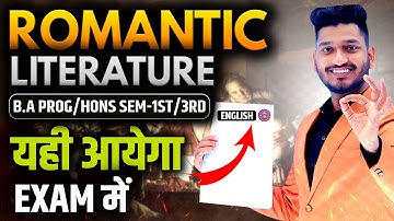 Romantic Literature | Important Questions With Answer B.A Prog/Hons. Sem 3rd.