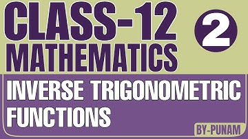 Inverse trigonometric functions|Class 12th Maths|Solved examples|ONE SHOT VIDEO|Statistics by Punam|