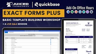 Exact Forms Plus for Quickbase | Document Templates Explained | Office Hours (1/4/23)