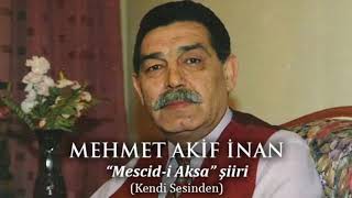 Mehmet Aki̇f İnan - Mescid-I Aksa