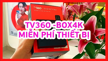 Miễn phí Box4k - TV360 truyền hình Viettel #tv360 #truyenhinhviettel #tongdaiviettel