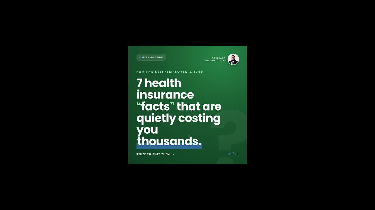 Self-employed? You’ve believed at least 3 of these health insurance myths and they’re costing you th