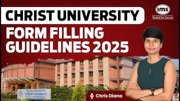 Christ University 2025  Form Filling Guidelines | Step by Step Form Filling Guide | Chris Diana