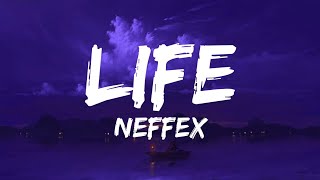 NEFFEX - Life (Lyrics)