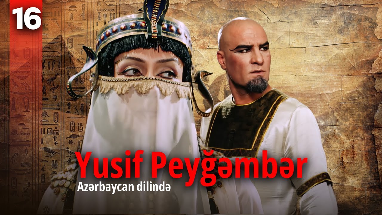 Yusif Peyğəmbər | 16-ci hissə | Azərbaycan dilində