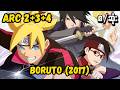 Boruto Arc 2+3+4 Summary (2017)