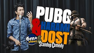 PUBG & Harami Dost || Standup Comedy || Aditya Mehta