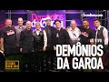 Demônios da Garoa Ao Vivo no Estúdio Showlivre - Álbum Completo.